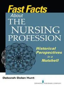 Fast Facts About the Nursing Profession