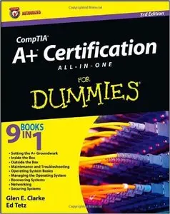 CompTIA A+ Certification All-in-One For Dummies 3rd Edition