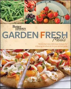 Better Homes and Gardens Garden Fresh Meals (Better Homes and Gardens Cooking) [Repost]