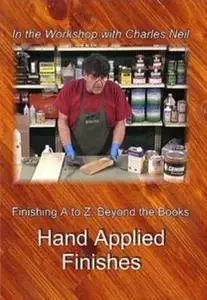 Finishing A to Z Part 9: Hand Applied Finishes