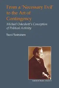 «From a 'Necessary Evil' to the Art of Contingency» by Suvi Soininen