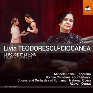 Romanian National Opera Orchestra - Livia Teodorescu-Ciocănea- Le rouge et le noir (2021) [Official Digital Download]