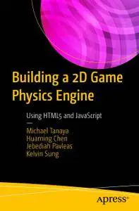 Building a 2D Game Physics Engine: Using HTML5 and JavaScript (Repost)