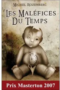 Les maléfices du temps: et autres récits intemporels – Michel Rozenberg