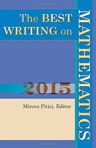 The Best Writing on Mathematics 2015 (Repost)