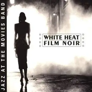 White Heat - Jazz At The Movies Band