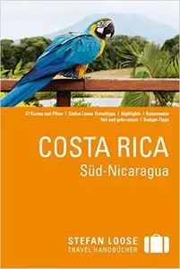 Stefan Loose Reiseführer Costa Rica, Süd-Nicaragua