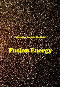 "Fusion Energy" ed. by Aamir Shahzad