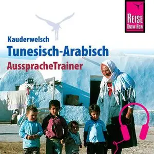 «Kauderwelsch AusspracheTrainer: Tunesisch-Arabisch» by Wahid Ben Alaya