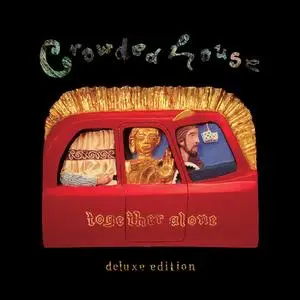 Crowded House - Together Alone (Deluxe) (2016)
