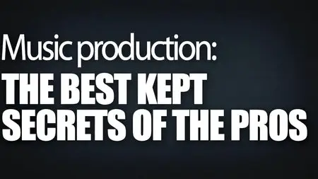 Music Production - advanced techniques used by the pros