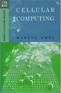 Cellular Computing (Genomics and Bioinformatics) (repost)