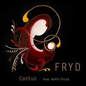 Cantus & Tove Ramlo-Ystad - Fryd (2019)