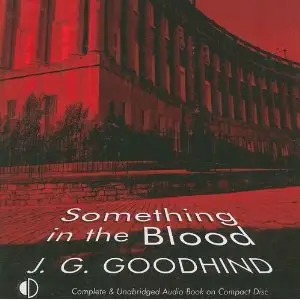 Something In The Blood - J. G. Goodhind
