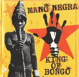 Mano Negra - King Of Bongo (1991)