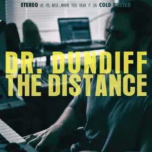 Dr. Dundiff - The Distance (2019)