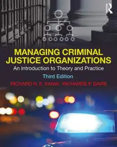 Managing Criminal Justice Organizations 3rd Edition (Instructor Resources)