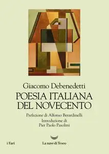 Giacomo Debenedetti - Poesia italiana del Novecento