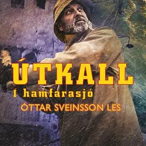 «Útkall: Í hamfarasjó» by Óttar Sveinsson