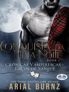 «Conquista Da Meia-Noite» by Arial Burnz