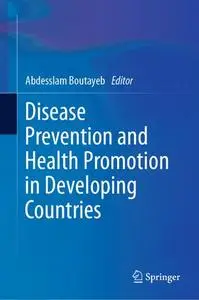 Disease Prevention and Health Promotion in Developing Countries