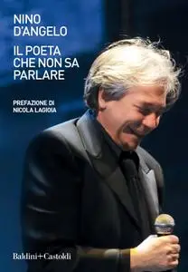 Nino D'Angelo - Il poeta che non sa parlare