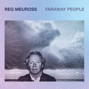 Reg Meuross - Faraway People (2017)