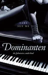 «Dominanten» by Tara Sue Me