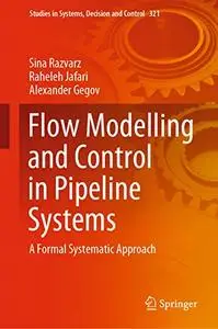 Flow Modelling and Control in Pipeline Systems