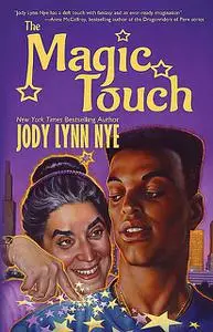 «The Magic Touch» by Jody Lynn Nye