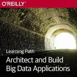 Learning Path: Architect and Build Big Data Applications