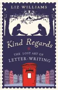 «Kind Regards» by Liz Williams