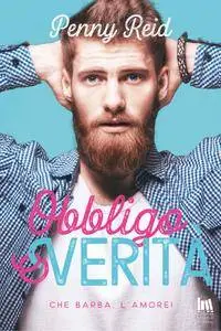 Penny Reid - Obbligo o verità. Che barba l'amore!