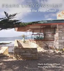 Frank Lloyd Wright on the West Coast (Repost)