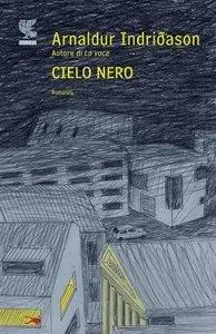 Arnaldur Indriðason - Cielo nero (Repost)