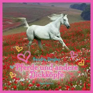 «Pferde und andere Dickköpfe» by Sandra Ziegler