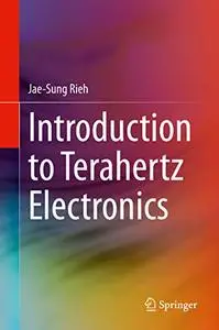 Introduction to Terahertz Electronics