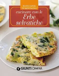 Aa. Vv. - Cucinare con le Erbe selvatiche