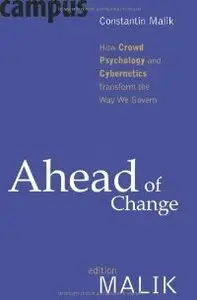 Ahead of Change: How Crowd Psychology and Cybernetics Transform the Way We Govern