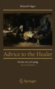 Advice to the Healer: On the Art of Caring (2nd edition) (Repost)