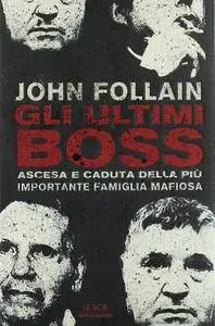 John Follain - Gli ultimi Boss (Repost)