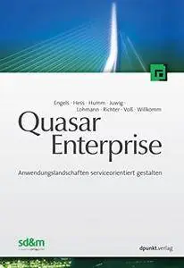 Quasar Enterprise: Anwendungslandschaften serviceorientiert gestalten