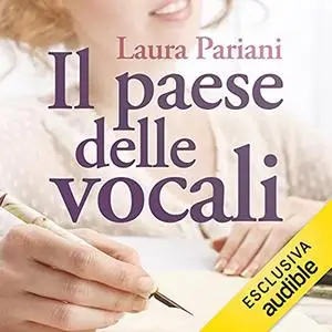 «Il paese delle vocali» by Laura Pariani