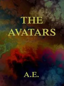 «The Avatars» by A.E., George Russell