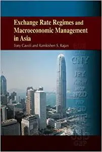 Exchange Rate Regimes and Macroeconomic Management in Asia