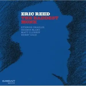 Eric Reed - The Baddest Monk (2012)