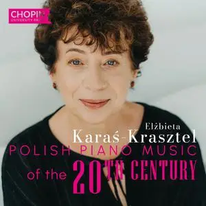 Chopin University Press - Polish Piano Music of the 20th Century (2023) [Official Digital Download 24/96]