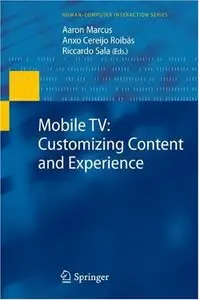 Mobile TV: Customizing Content and Experience