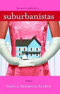 «Suburbanistas» by Pamela Redmond