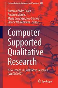 Computer Supported Qualitative Research: New Trends in Qualitative Research (WCQR2022)